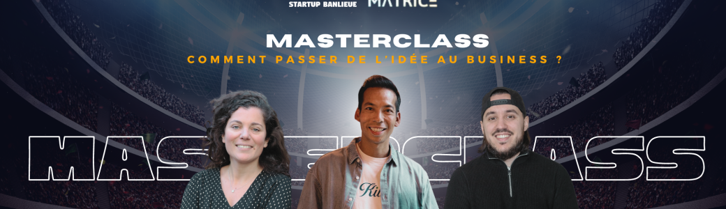 Masterclass Startup Banlieue