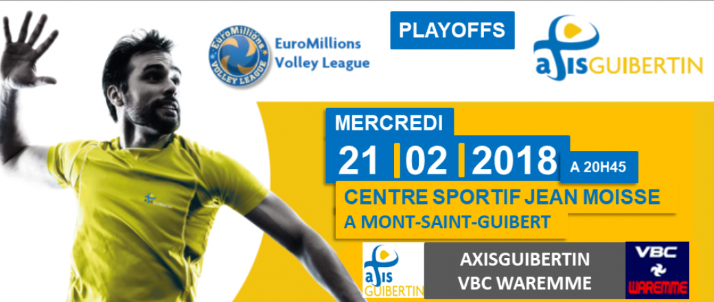 Match 21/02/2018-20h45 : Axis Guibertin - VBC Waremme