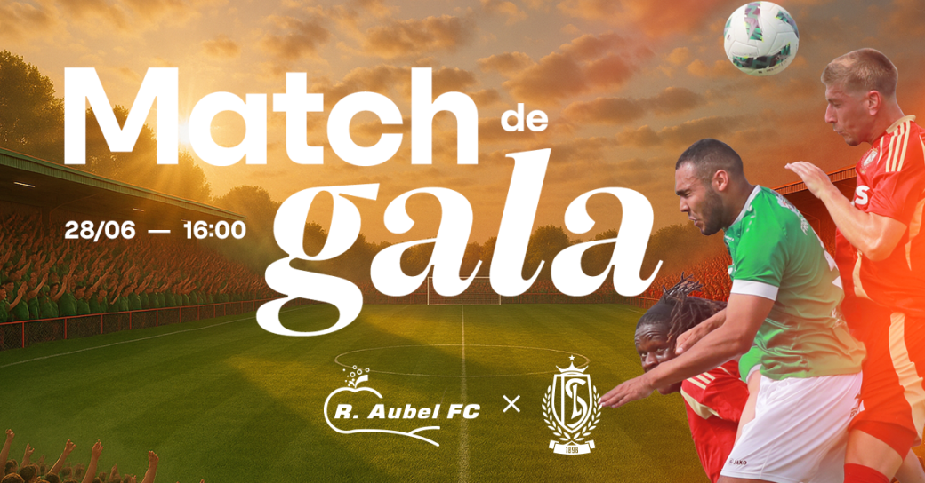 Match de Gala : R. Aubel F.C. - Standard de Liège