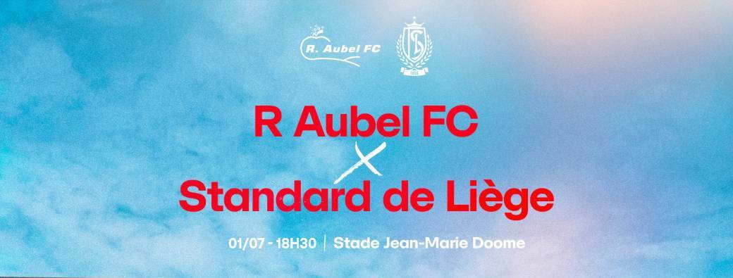 Match de Gala : R. Aubel F.C. - Standard de Liège