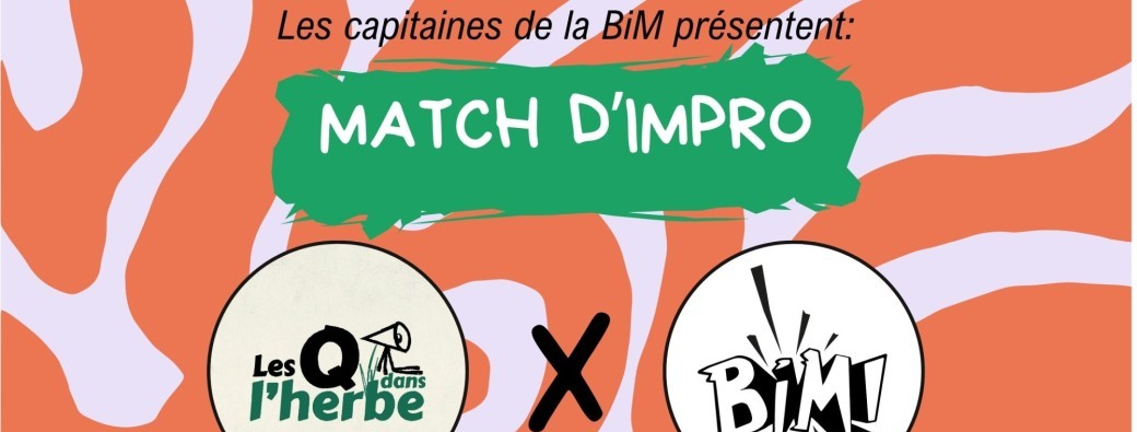 Match d'impro Q dans l'herbe & Capitaines de la BiM