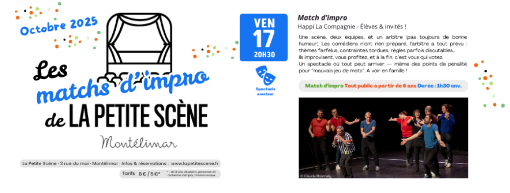 Match d'impro / Ven. 17 oct. 2025 / La Petite Scène Montélimar