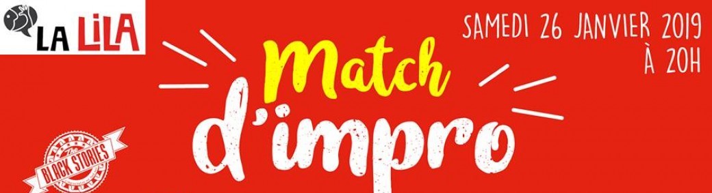 COMPLET : Match d'Improvisation : LILA vs Toulouse (Black Stories)