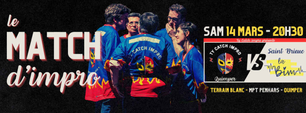MATCH D'IMPROVISATION Quimper vs St Brieuc