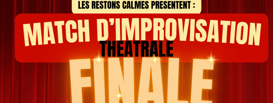 Match d'improvisation théâtrale (finale)