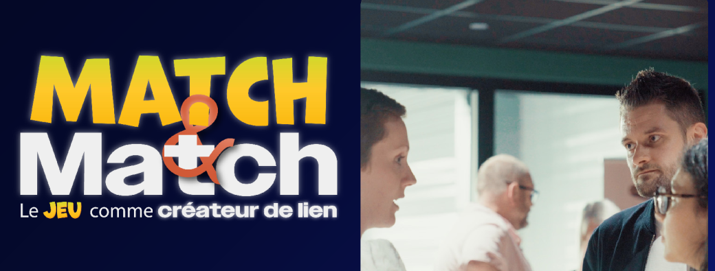 Match&Match - 2e édition