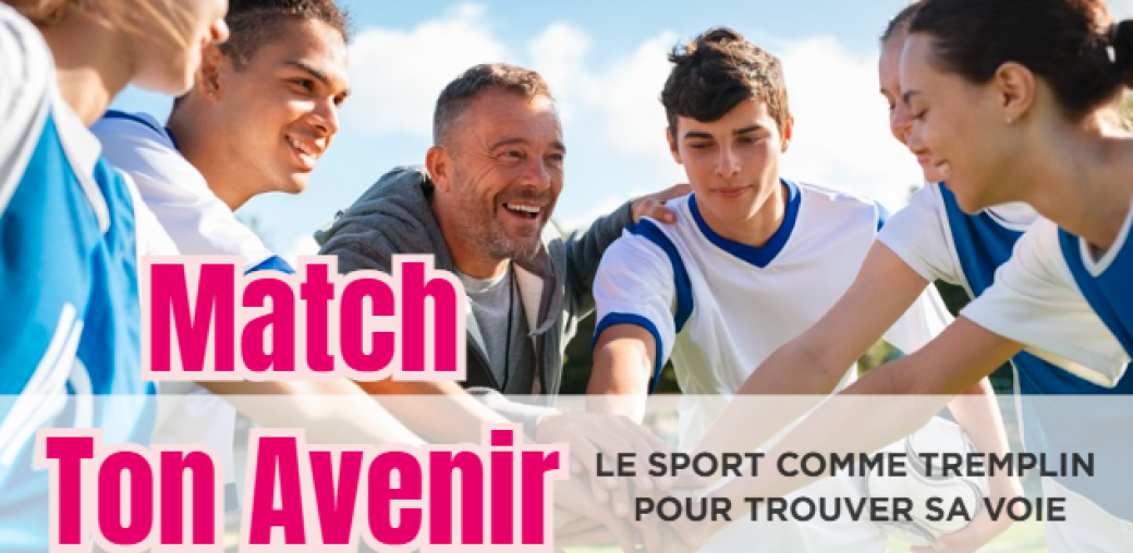 Match Ton Avenir -  2ème édition 