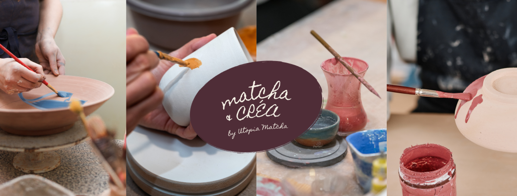 MATCHA & CRÉA #3 -  ATELIER DÉCORATION SUR CÉRAMIQUE