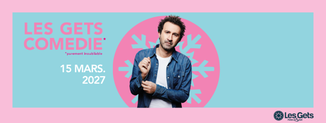 Mathieu Madénian - Les Gets Comédie - 15 mars 2027