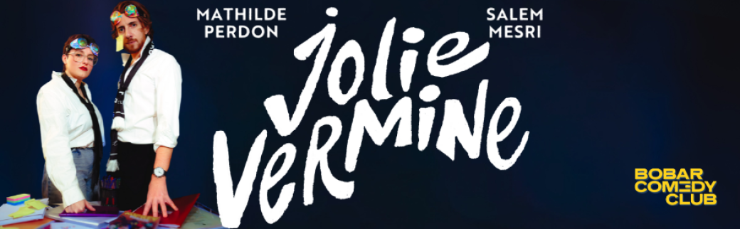 Mathilde Perdon & Salem Mesri - "Jolie Vermine" 