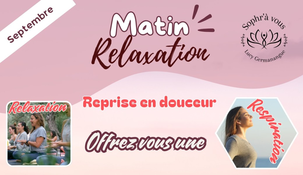Matin relaxation rentée 2025