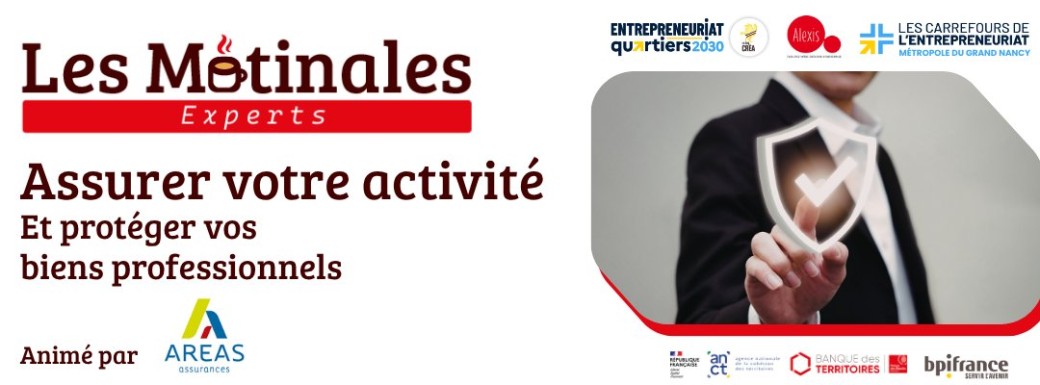 Matinale des Experts : Assurer votre activité et protéger vos biens professionnels