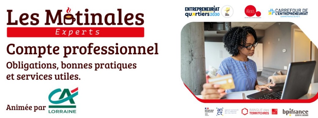 Matinale des Experts : Compte professionnel : obligations, bonnes pratiques et services utiles. 