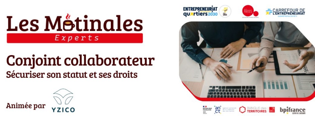 Matinale des Experts : Conjoint collaborateur : sécuriser son statut et ses droits