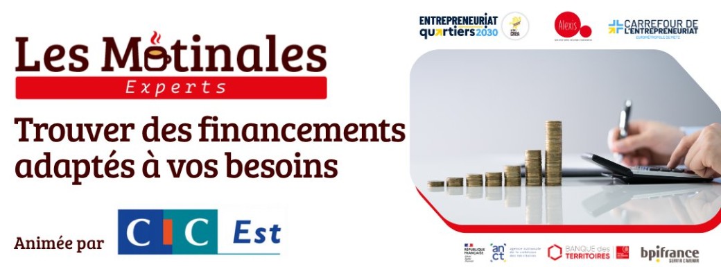 Matinale des Experts : Trouver des financements adaptés à vos besoins 