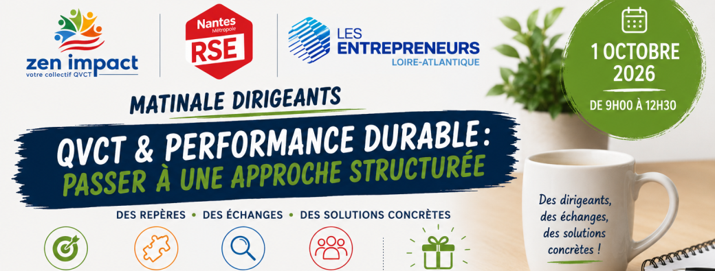 Matinale Dirigeants : QVCT & performance durable