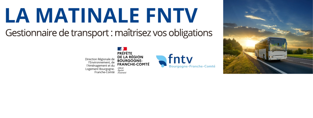Matinale FNTV - Gestionnaire transport : maîtrisez vos obligations