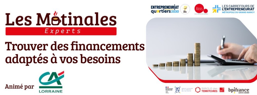 Matinales des Experts : Trouver des financements adaptés à vos besoins