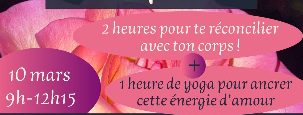 Matinée «  Mon corps et moi » Atelier & Yoga