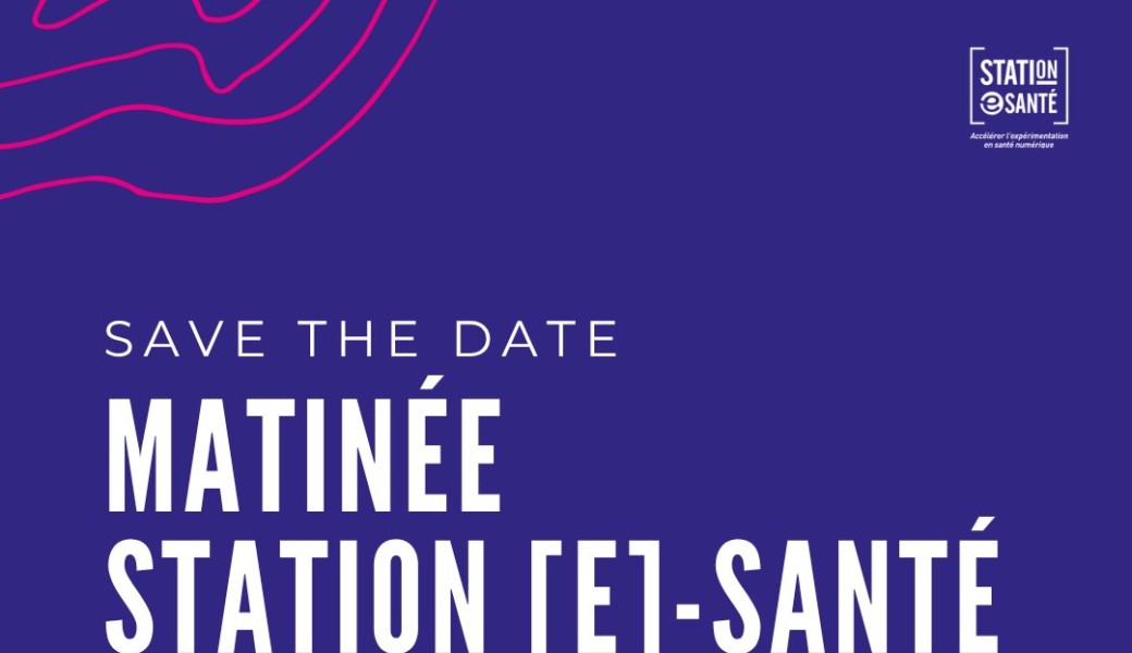 Matinée Station [e]-Santé