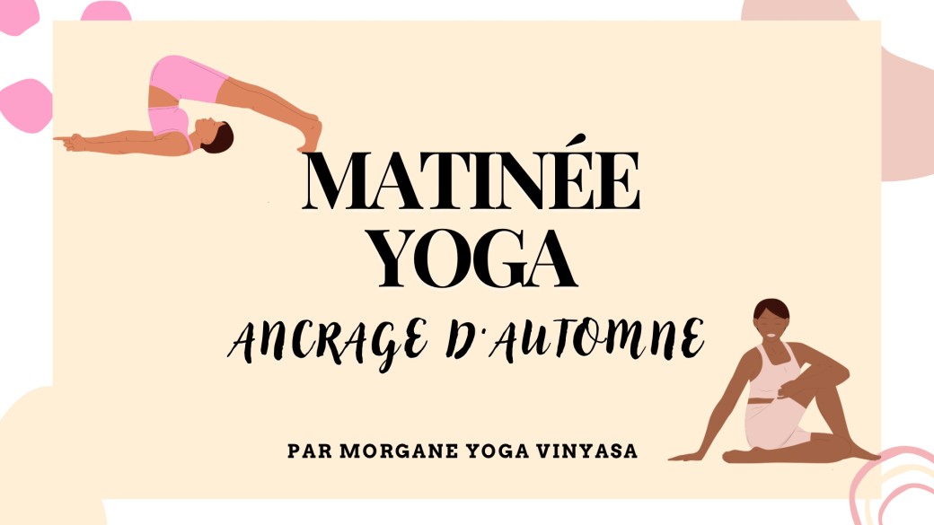 Matinée yoga - Ancrage d'automne