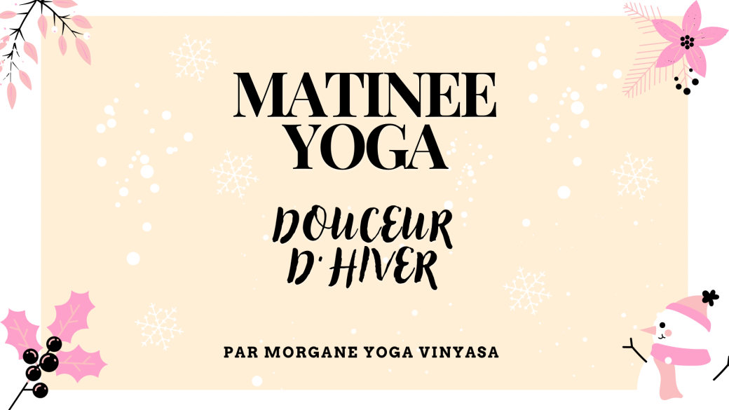 Matinée yoga - Douceur d'hiver #2