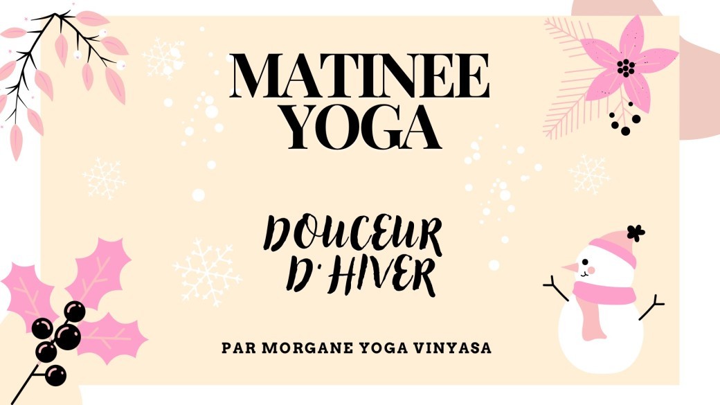 Matinée yoga - Douceur d'hiver