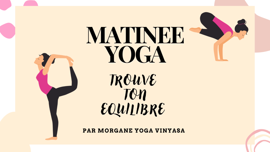 Matinée yoga - Trouve ton équilibre