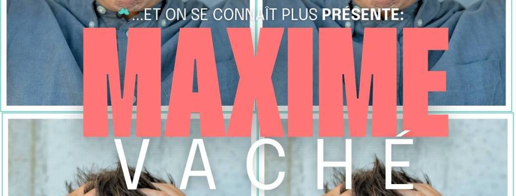 MAXIME VACHÉ DANS "EN ROUE LIBRE"