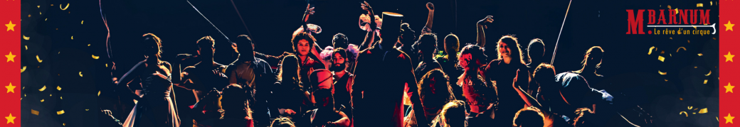 Spectacle Monsieur Barnum