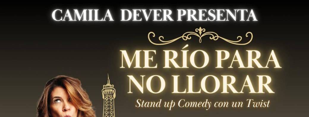 Me rio para no llorar - Show especial de Stand up de Camila Dever
