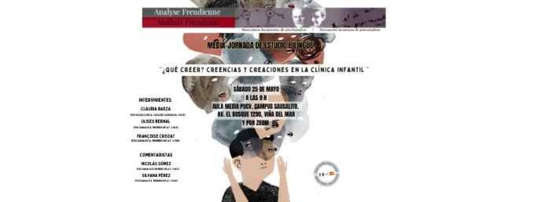  "¿Qué creer? creencias y creaciones en la clinica infantil