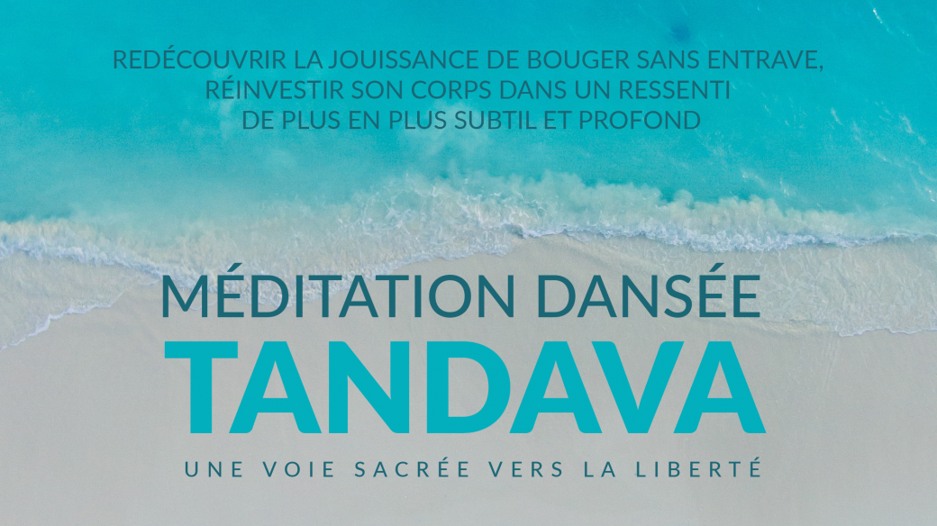 Méditation dansée TANDAVA en ligne