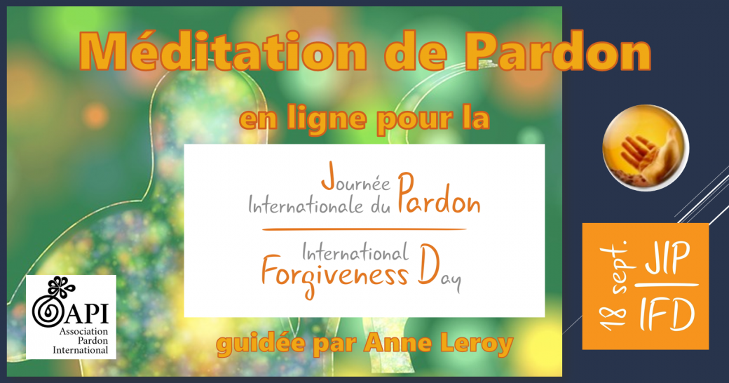 Méditation de Pardon en ligne spéciale JIP