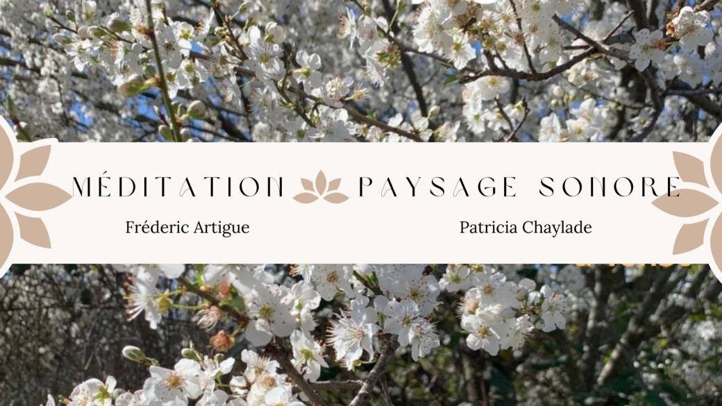 Méditation et Paysage sonore