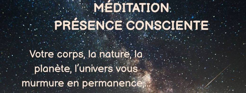 Méditation Présence Consciente Ecouter les murmures...
