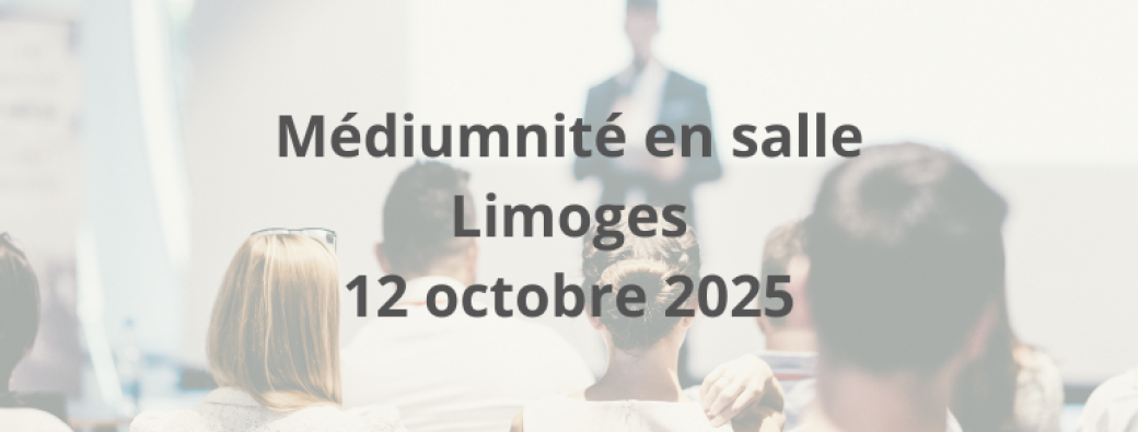 Médiumnité en salle Limoges
