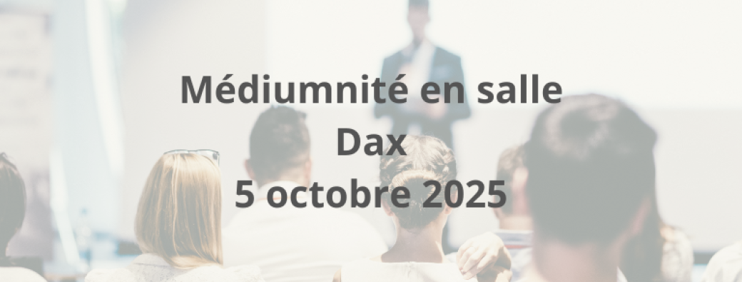 Médiumnité en salle Saint Paul les Dax