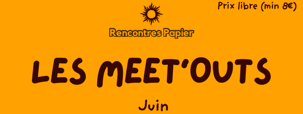 Meet’Out - Édition spéciale 
