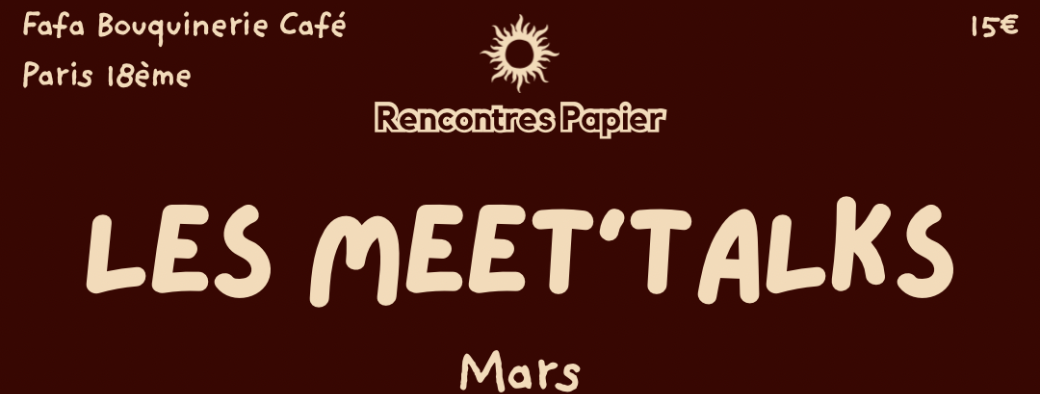 Meet’Talk - Les premières fois