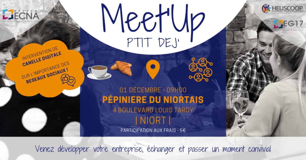 MEET UP P'tit Déj by ECNA - NIORT