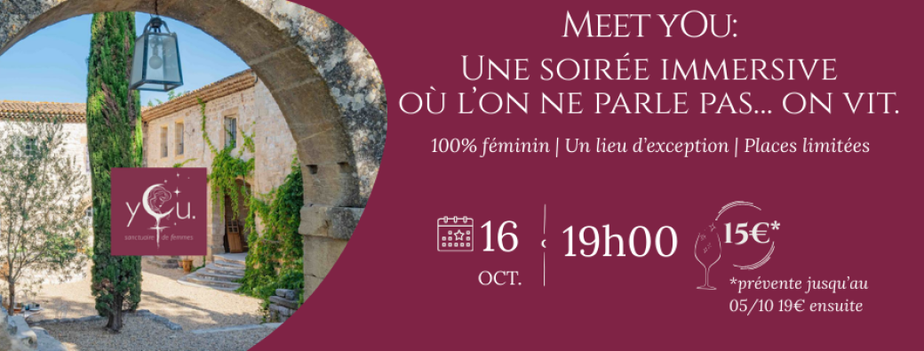 Meet yOu. Une soirée immersive où l’on ne parle pas… on vit. 
