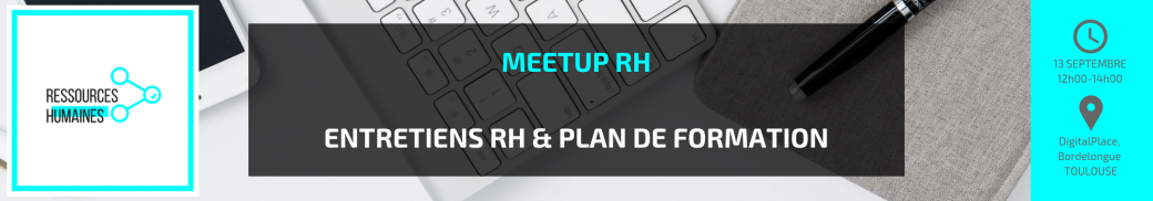 Meetup RH - Entretiens RH & Plan de formation
