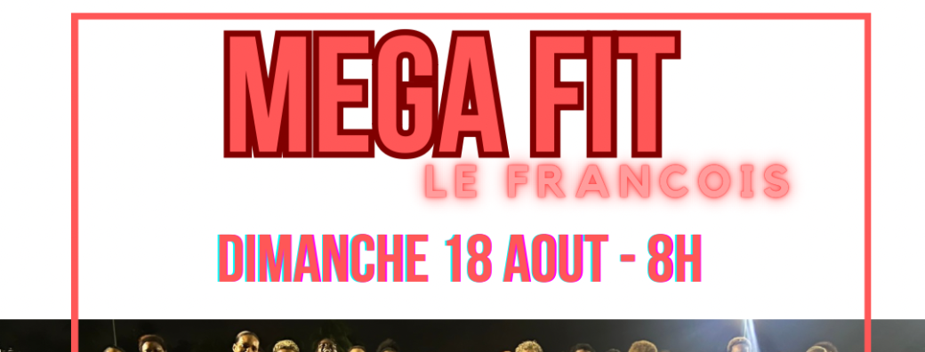 Mega Fit Le François - J'peux pas j’ai 24 Fit 
