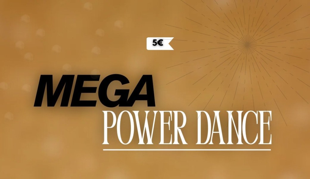 MEGA POWER DANCE
