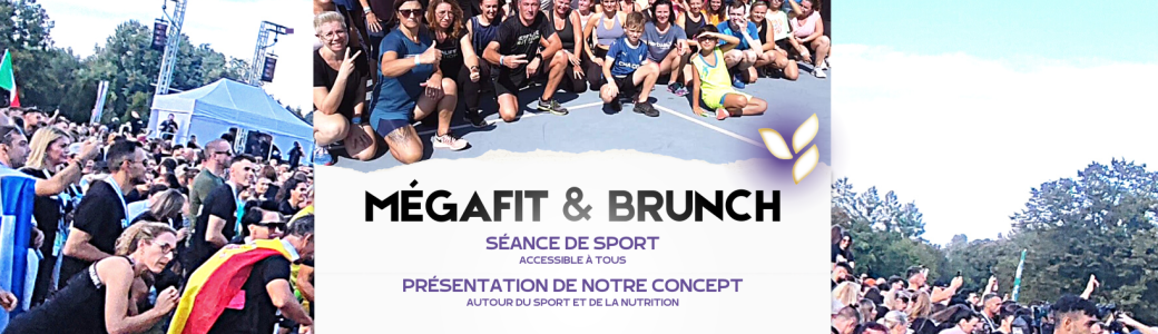 Tickets : MégaFit, Brunch & Lance toi ! - Billetweb