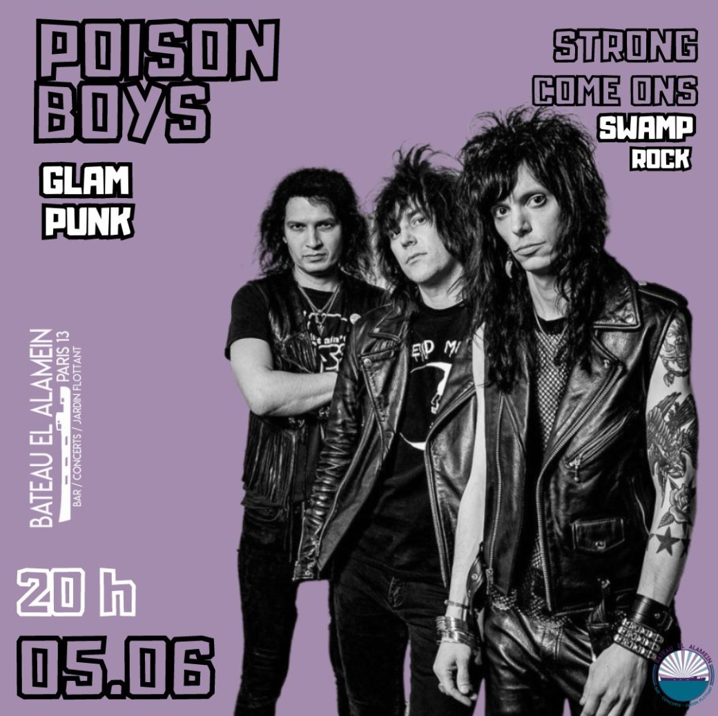 Mer. 05/06 POISON BOYS + STRONG COME ONS