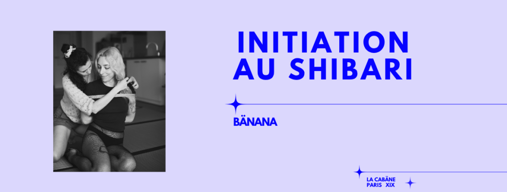 [MER 14 OCT] Initiation au Shibari