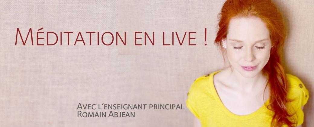 Mercredi : méditation en direct 