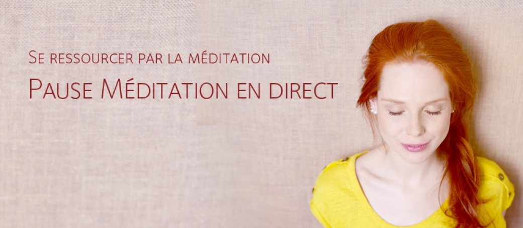 Mercredi 22 avril : méditation en direct 